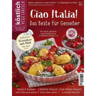 Köstlich Vegetarisch - Ciao Italia!